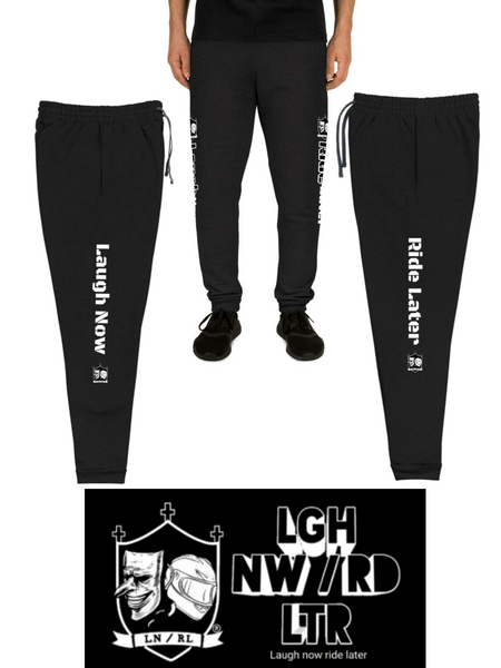 "Laugh Now Ride Later" Unisex Joggers