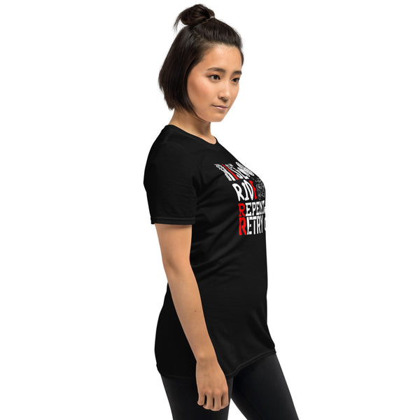 The "Rise Ride Repent Retry" Unisex T-Shirt
