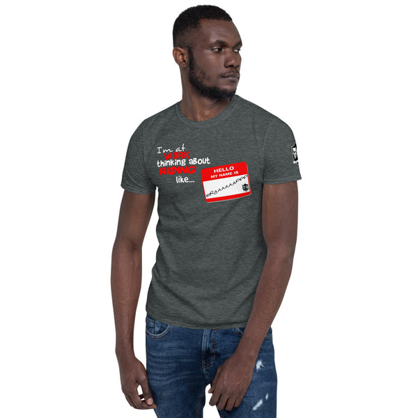 The "At work like" Unisex T-Shirt