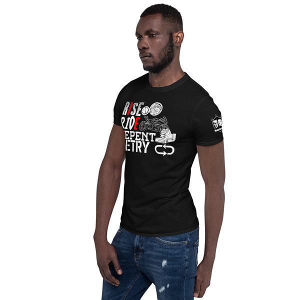 The "Rise Ride Repent Retry" Unisex T-Shirt