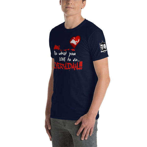 The "What you love" Unisex T-Shirt