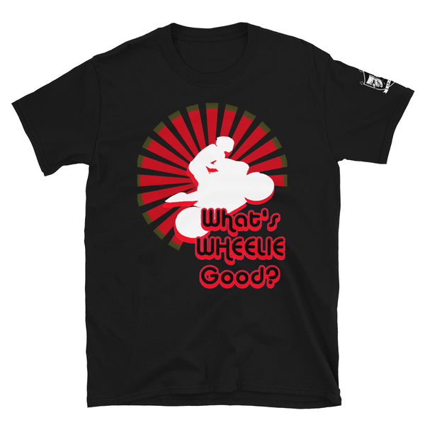 The "Wheelie good" Unisex T-Shirt