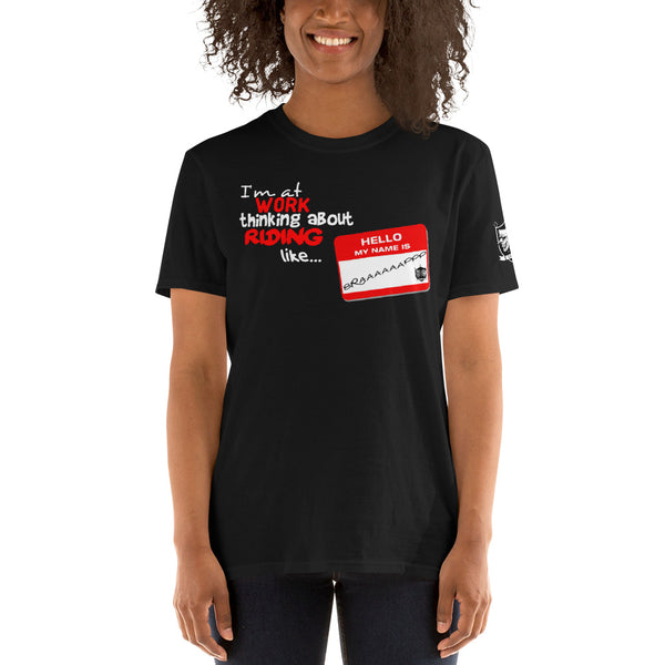 The "At work like" Unisex T-Shirt